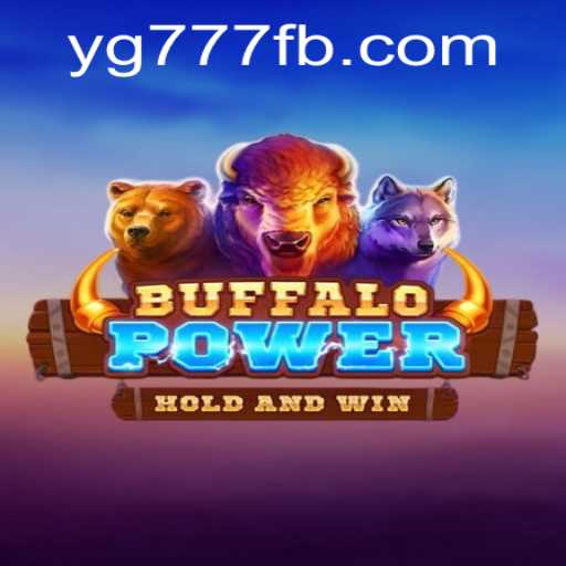 Exploring BuffaloPower: The Exciting World of YG777